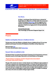 Social Welfare Policy and Research News march 2009 European Centre • Europäisches Zentrum • Centre EuropÉen  Dear Reader,