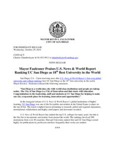 San Diego / Public university / Bruce Faulconer / U.S. News & World Report / Higher education / UC San Diego Health System / University of California / Association of Public and Land-Grant Universities / Geography of California / Southern California