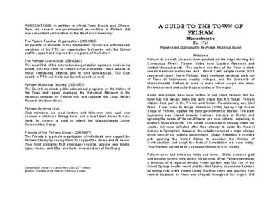 ASSOCIATIONS: In addition to official Town Boards and Officers, there are several non-governmental associations in Pelham that make important contributions to the life of our Community: The Parent-Teacher Organization (2