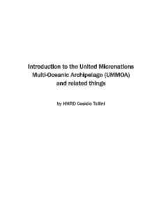 Introduction to the United Micronations Multi-Oceanic Archipelago (UMMOA) and related things by HMRD Cesidio Tallini  Country Facts