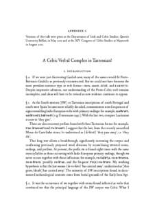 appendix C Versions of this talk were given at the Department of Irish and Celtic Studies, Queen’s University Belfast, in May 2011 and at the XIV Congress of Celtic Studies at Maynooth in August[removed]A Celtic Verbal 