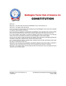 Bedlington Terrier Club of America, Inc  CONSTITUTION