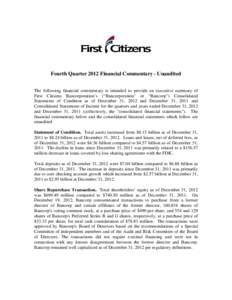 Fourth Quarter 2012 Financial Commentary - Unaudited The following financial commentary is intended to provide an executive summary of First Citizens Bancorporation’s (“Bancorporation” or “Bancorp”) Consolidate