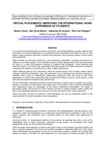 Paper published in the conference proceedings of EDULearn10, International Conference on Education and New Learning Technologies, Barcelona (Spain), 5-7 July 2010, cd-rom VIRTUAL PLACEMENTS: IMPROVING THE INTERNATIONAL W