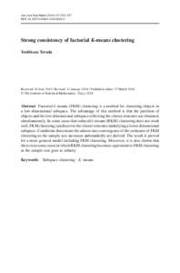 Ann Inst Stat Math[removed]:335–357 DOI[removed]s10463[removed]Strong consistency of factorial K-means clustering Yoshikazu Terada