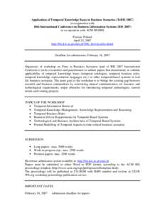 Application of Temporal Knowledge Bases in Business Scenarios (TeBIS[removed]in conjunction with 10th International Conference on Business Information Systems (BIS[removed]in co-operation with ACM SIGMIS Poznan, Poland April