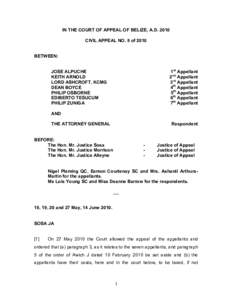IN THE COURT OF APPEAL OF BELIZE, A.D. 2010  CIVIL APPEAL NO. 8 of 2010  BETWEEN:  1 st  Appellant  2 nd  Appellant 