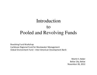 Microsoft PowerPoint - Revolving Funds - Baker [Compatibility Mode]