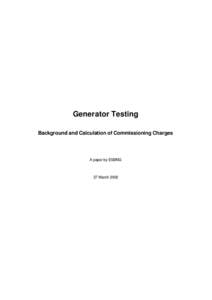 Generator Testing Background and Calculation of Commissioning Charges A paper by ESBNG  27 March 2002