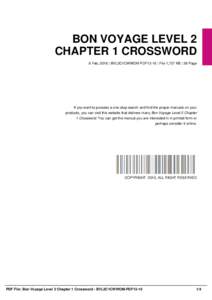 BON VOYAGE LEVEL 2 CHAPTER 1 CROSSWORD 8 Feb, 2016 | BVL2C1CWWOM-PDF13-10 | File 1,727 KB | 36 Page If you want to possess a one-stop search and find the proper manuals on your products, you can visit this website that d