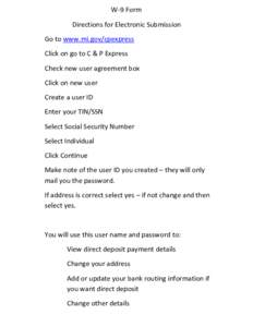 W-9 Form Directions for Electronic Submission Go to www.mi.gov/cpexpress Click on go to C & P Express Check new user agreement box Click on new user