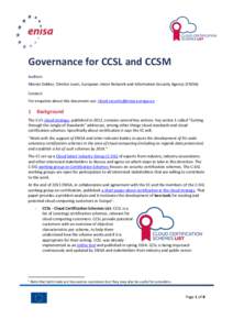 Governance for CCSL and CCSM Authors Marnix Dekker, Dimitra Liveri, European Union Network and Information Security Agency (ENISA) Contact For enquiries about this document use: [removed]
