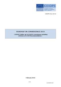 CEIOPS-Sec[removed]ROADMAP ON CONVERGENCE[removed]CEIOPS’ Follow-up to ECOFIN Conclusions including references to G20 Recommendations -