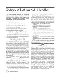 College of Business Administration The College of Business Administration and the School of Accountancy are accredited by AACSB International—The Association to Advance Collegiate Schools of Business—at both the unde