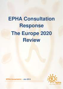 1  EPHA Consultation Response The Europe 2020 Review