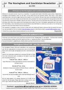 The Hovingham and Scackleton Newsletter June 2014 Welcome to the Hovingham and Scackleton Newsletter Welcome to the early summer issue of our newsletter. It is packed with helpful information about what is happening in H