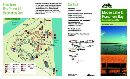 Franchere Bay Provincial Recreation Area Franchere Bay Provincial Recreation Area is on the west side of Moose Lake. It has overnight