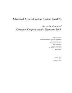 Advanced Access Content System (AACS) Introduction and Common Cryptographic Elements Book