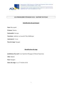 ACA PROGRAMME D’ÉCHANGE 2014 – RAPPORT DE STAGE  Identification du participant Nom: Mavropodi Prénom: Dimitra Nationalité: Grecque