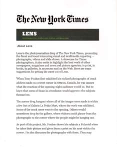 -  About Lens Lens is the photojournalism blog of The New York Times, presenting the finest and most interesting visual and multimedia reporting photographs, videos and slide shows. A showcase for Times