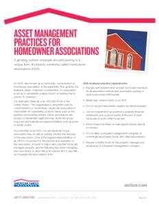 ASSET MANAGEMENT PRACTICES FOR HOMEOWNER ASSOCIATIONS A growing number of people are participating in a unique form of property ownership called homeowner associations (HOA).