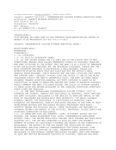 **************** UNCLASSIFIED// **************** Subject: ALARACTCOMPREHENSIVE SOLDIER FITNESS EXECUTION ORDER Originator: ALARACT RELEASE AUTHORITY(UC) DTG: 061547Z Apr 10 Precedence: PRIORITY DAC: General