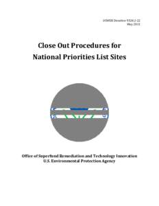 OSWER Directive 9320.2‐22  May 2011    Close Out Procedures for  National Priorities List Sites 