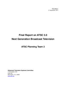 High-definition television / Television technology / Digital television / MPEG / Videotelephony / ATSC standards / High Efficiency Video Coding / Broadcast television systems / H.264/MPEG-4 AVC / Electronic engineering / Broadcast engineering / Television