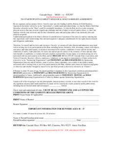Cascade Days – ‘MUD ~ n ~ STUFF’ Fun Run Registration Form 2014 PARTICIPANTS LIABILITY RELEASE & HOLD HARMLESS AGREEMENT By my signature and acceptance below, I hereby enter into this binding Liability Release & Ho