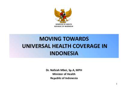 MoH Nasfiah Mboi - Moving Towards Universal Health Coverage in Indonesia