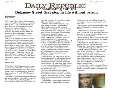 Reprinted from:  Saturday, May 13, 2000 Rehabilitating futures Delancey Street first stop in life without prison