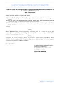 BULLETIN OFFICIEL DU MINISTÈRE DE LA JUSTICE ET DES LIBERTÉS  Arrêté du 23 mars 2011 portant cessation de fonctions et nomination (régisseurs d’avances et de recettes) au TGI de Valenciennes NOR : JUSB1109362A Le 