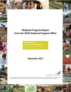 Midpoint Progress Report from the HKHC National Program Office November 2011  ®