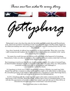 There are two sides to every story  Gettysburg G