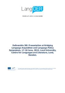 Education / Open educational resources / Euthenics / Open content / Online education / European Distance and E-learning Network / Open educational practices / Norwegian Digital Learning Arena / OER Commons / UNESCO 2012 Paris OER Declaration