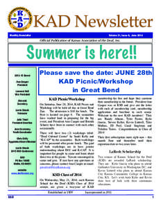 KAD Newsletter Monthly Newsletter Volume 31, Issue 6, June[removed]Official Publication of Kansas Association of the Deaf, Inc.