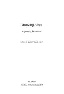 Studying Africa a guide to the sources Edited by Marianne Andersson  3rd. edition