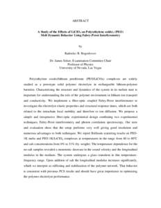 ABSTRACT  A Study of the Effects of LiClO4 on Poly(ethylene oxide), (PEO) Melt Dynamic Behavior Using Fabry-Perot Interferometry  by