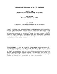 Communication, Renegotiation, and the Scope for Collusion  David J. Cooper Florida State University and University of East Anglia  Kai-Uwe Kühn