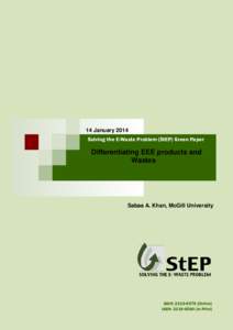 14 January 2014 Solving the E-Waste Problem (StEP) Green Paper Differentiating EEE products and Wastes