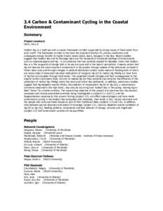 3.4 Carbon & Contaminant Cycling in the Coastal Environment Summary Project Leader(s) Stern, Gary A. Hudson Bay is a shelf sea with a coastal freshwater corridor supported by strong inputs of fresh water from