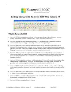 `  Getting Started with Kurzweil 3000 Win Version 13 What is Kurzweil 3000? 