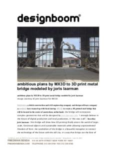    	
   ambitious plans by MX3D to 3D print metal bridge modeled by joris laarman
