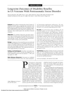 ORIGINAL ARTICLE  Long-term Outcomes of Disability Benefits in US Veterans With Posttraumatic Stress Disorder Maureen Murdoch, MD, MPH; Nina A. Sayer, PhD; Michele R. Spoont, PhD; Robert Rosenheck, MD; Siamak Noorbalooch