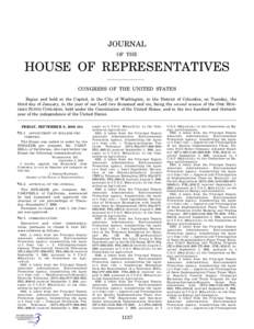 JOURNAL OF THE HOUSE OF REPRESENTATIVES CONGRESS OF THE UNITED STATES Begun and held at the Capitol, in the City of Washington, in the District of Columbia, on Tuesday, the