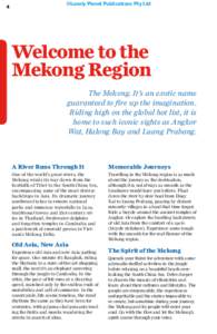4  ©Lonely Planet Publications Pty Ltd Welcome to the Mekong Region