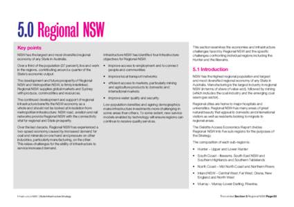 5.0 Regional NSW Key points NSW has the largest and most diversified regional economy of any State in Australia.  Infrastructure NSW has identified four infrastructure