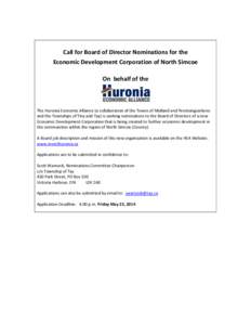 Call for Board of Director Nominations for the Economic Development Corporation of North Simcoe On behalf of the The Huronia Economic Alliance (a collaboration of the Towns of Midland and Penetanguishene and the Township