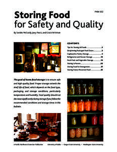 PNW 612  Storing Food for Safety and Quality By Sandra McCurdy, Joey Peutz, and Grace Wittman