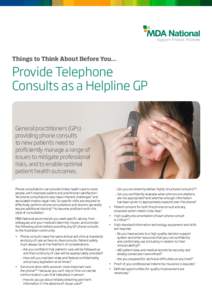 Support Protect Promote  Things to Think About Before You... Provide Telephone Consults as a Helpline GP